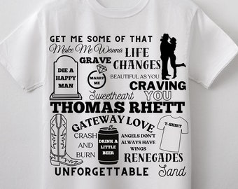 Thomas Rhett Digital Design / SVG / Cricut / Cut File / Sublimation / Silhouette / Songs Design / Unforgettable / Die a Happy Man /Marry me