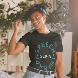 SLP-A Speech Therapy Unisex T-Shirt
