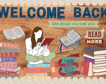 May include: A wooden sign with the text "WELCOME BACK the books missed you" in blue lettering. The sign is decorated with illustrations of books, a person reading, and the text "READ MORE".