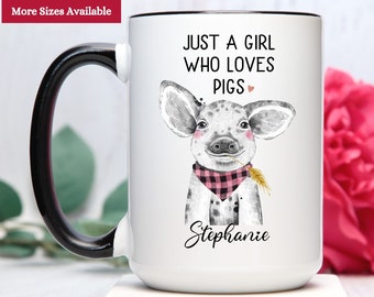 Just A Girl Who Loves Pigs Mug, Personalized Pig Mug, Cute Pig Mug, Pig Mug, Gift for Pig Lover, Pig Lover Mug, Pig Farmer Mug