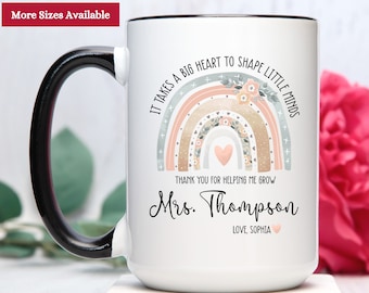 It Takes a Big Heart to Shape Little Minds Mug Personalized, Teacher Gifts, Teacher Coffee Mug, Teacher Appreciation Gifts, Teacher Cup