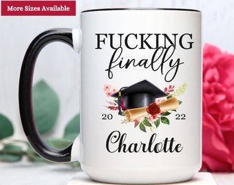 Fucking Finally Graduation Mug Personalized, Graduation Gifts For Women, Graduation Coffee Mug, Graduation Gift For Best Friend, Grad Gift