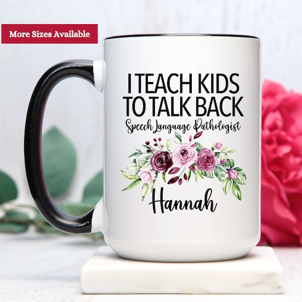 I Teach Kids To Talk Back Speech Language Pathologist Mug, SLP Gifts For Women, SLP Mug, Speech Therapist Cup, SLP Gifts, Slp Coffee Mug