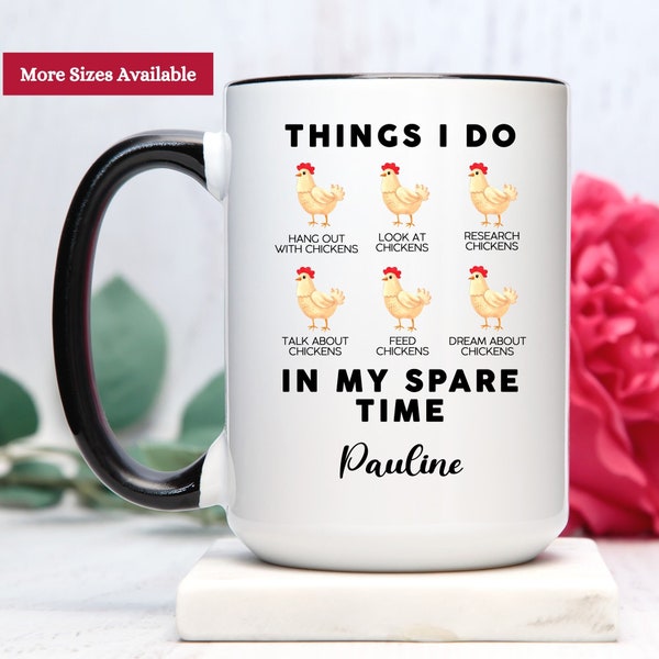 Things I Do In My Spare Time Mug, Chicken Lover Mug, Gift For Chicken Lover, Personalized Chicken Mug, Chicken Cup, Chicken Lover Gift