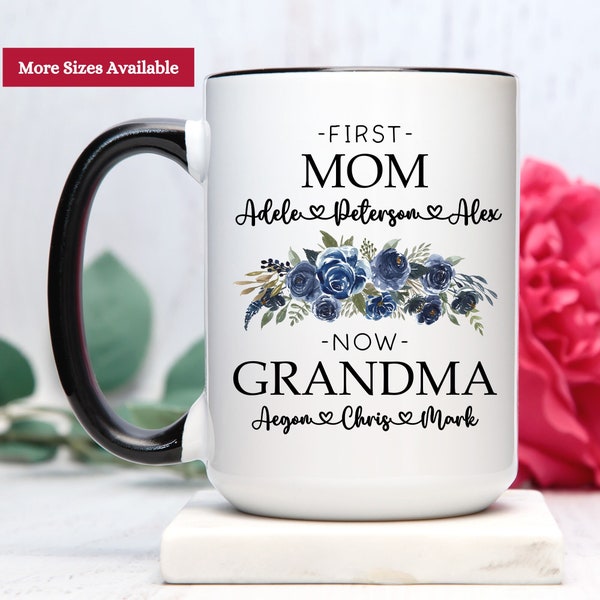 New Grandma Mug, New Grandma Gift, Grandma Mothers Day Gift, New Grandma Coffee Mug, First Mom Now Grandma Mug Cup, Gift For New Grandma