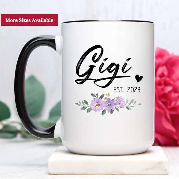 Gigi EST Mug, Gift Mug for Gigi with EST, New Gigi Mug, Gigi Coffee Cup, New Gift for Grandma, Gigi with EST Gift Mug