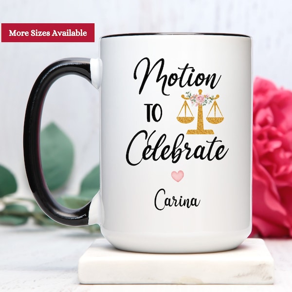Motion to Celebrate Lawyer Mug, Motion to Celebrate Personalized Mug, Graduation Gift for Lawyer, New Lawyer Cup, Lawyer Gift For Women