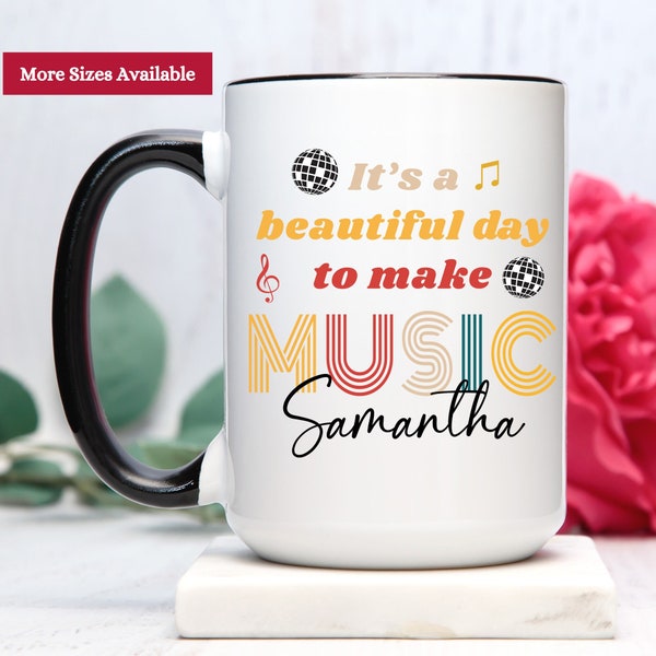 It's A Beautiful Day To Make Music, Music Lover Gift, Music Mug Personalized, Musician Gifts, Musician Coffee Mug, Gift For Musician