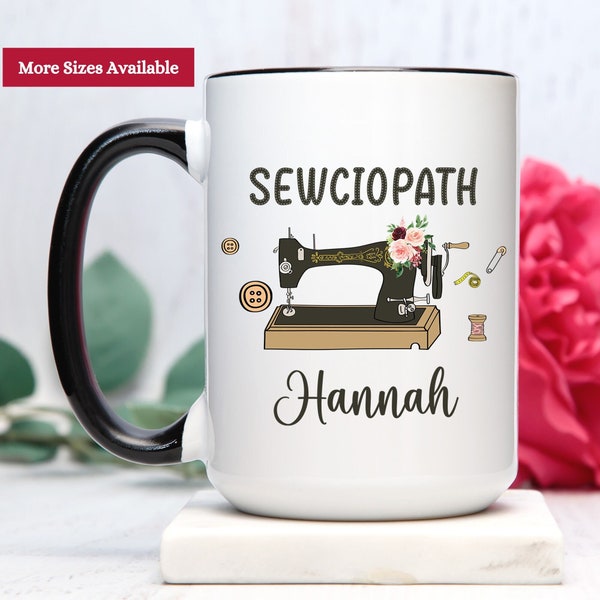 Sewing Mug Personalized, Sewing Mug, Sewciopath Mug, Sewing Lover Gifts, Quilter Gift, Sewing Coffee Mug, Sewing Cup, Sewing Lover Mug