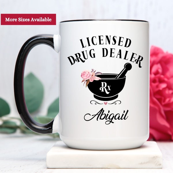 Licensed Drug Dealer Mug, Pharmacist Gift, Pharmacist Cup, Pharmacist Coffee Mug, Pharmacist Coffee Cup, Pharmacist Gift For Women