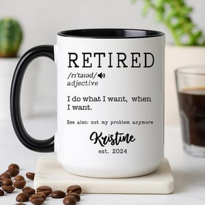 Retirement Gifts For Women, Personalized Retired Coffee Mug, Retirement Coffee Mug Cup, Retirement Mug, Retirement Cup