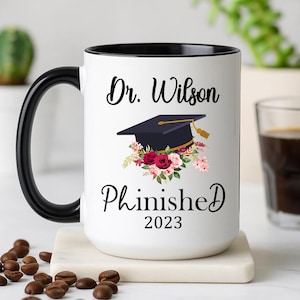 Phd Graduation Gift, Phd Graduation Mug Personalized, Phd Graduation Gift for Her, Doctorate Mug, Phd Grad Gift, Phd Cup