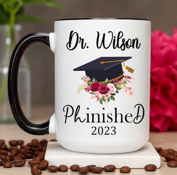 Phd Graduation Gift, Phd Graduation Mug Personalized, Phd Graduation Gift for Her, Doctorate Mug, Phd Grad Gift, Phd Cup