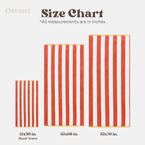 May include: Size chart for striped towels in three sizes: 15x30 inches (hand towel), 35x60 inches, and 35x70 inches. The towels are red and white striped with a yellow border.