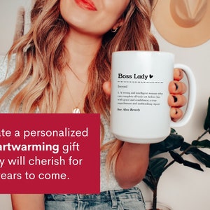 May include: A white ceramic mug featuring black printed text that reads Boss Lady, followed by the definition of a strong and intelligent person who completes tasks with grace and confidence, and the text See Also Beverly at the bottom.