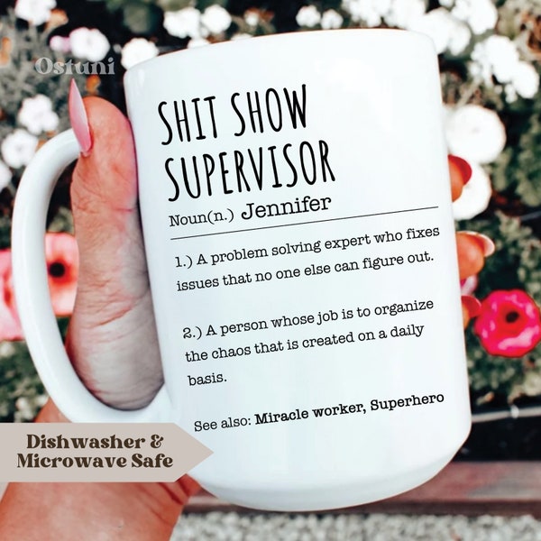 Shit Show Supervisor Mug, Shit Show Supervisor Gift, Shit Show Supervisor Cup, Shit Show Supervisor Coffee Cup, Shit Show Supervisor