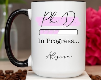 Phd Student Personalized Mug, Phd Graduation Gift, Doctorate Mug, Doctorate Cup, Phd Student Gift, Phd Student Mug, Doctorate Gift