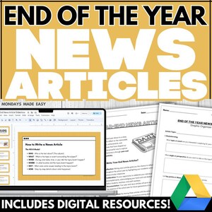 May include: A digital resource titled "End of the Year News Articles" with a yellow and black design. The image includes a laptop displaying a slideshow on writing news articles, and printed worksheets. The text includes "Includes Digital Resources!"