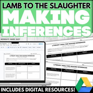 May include: A digital educational resource titled "Lamb to the Slaughter: Making Inferences." The image features a laptop displaying a worksheet and printed worksheets. The worksheets are designed for literary analysis, focusing on quotations, literal evaluation, and inference. The text "Mondays Made Easy" is also visible.