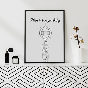 I Love to Love you Baby Retro Disco Y2K Printable Wall art
