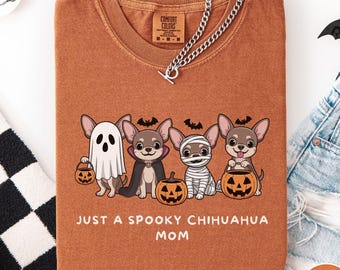 Halloween Chihuahua Mom Shirt, Comfort Colors Spooky Dog Lover Tee, Cute Ghost Chihuahua Shirt, Dog Mom Gift, Chihuahua Lover Outfit