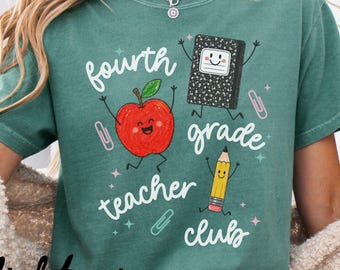 4th Grade Teacher Shirt, Comfort Colors, Fourth Grade Teacher, Elementary School, Back to School Gift, First Day of School Tee
