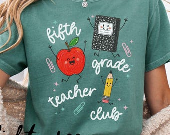 5th Grade Teacher Shirt, Comfort Colors, Fifth Grade Teacher, Elementary School, Back to School Gift, First Day of School Tee