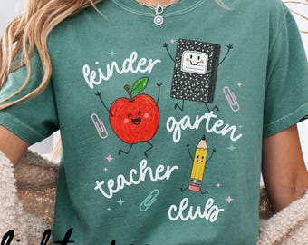 Kindergarten Teacher Shirt, Comfort Colors, Kindergarten Teacher, Elementary School, Back to School Gift, First Day of School Tee