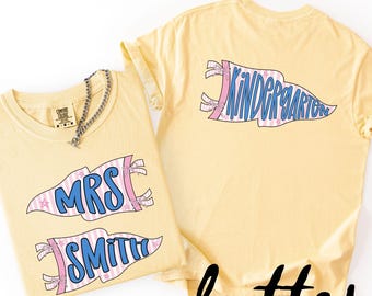 Personalized Kindergarten Teacher Shirt, Custom Teacher Name Shirt, Comfort Colors, Back to School Teacher Tee, First Day of School Gift