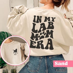 Personalized In My Lab Mom Era Sweatshirt, Funny Labrador Mom Sweater, Dog Mom, Dog Lover Shirt, Dog Mama, Gift For Her, Custom Gift