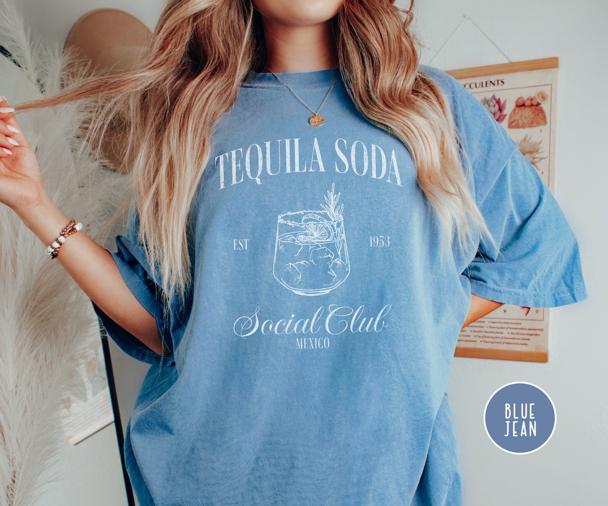 Tequila Soda Social Club Tshirt, Comfort Colors, Tequila Lover 