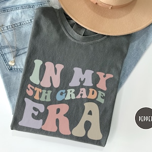 Kids In My 5th Grade Era, Comfort Colors, Back to School Shirt, Fifth Grade Tshirt, Elementary Tee, First Day of School
