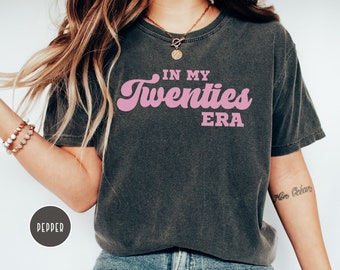 In My Twenties Era, Comfort Colors, 20th Birthday Shirt, Twentieth Birthday Tshirt, Funny Birthday Shirt, 20th Bday Gift