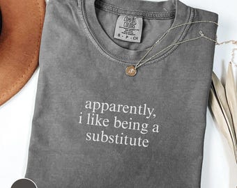 Chemise de remplaçante, Tshirt aux couleurs confortables, T-shirt amusant avec une vie de remplaçant, Cadeau de rentrée des classes, Remerciement de l'enseignant, Premier jour d'école