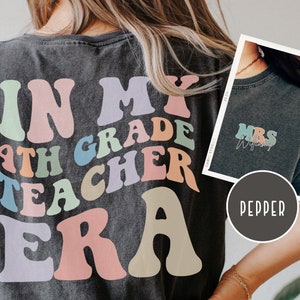 Personalized In My 4th Grade Teacher Era Shirt, Comfort Colors, Custom Fourth Grade Teaching Tshirt, Back to School, First Day of School