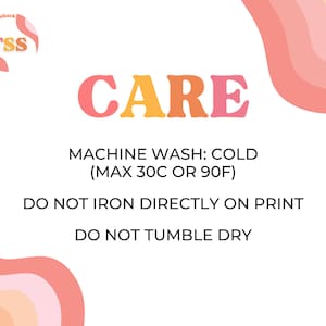 May include: Care instructions for a garment. Machine wash cold, maximum 30 degrees Celsius or 90 degrees Fahrenheit. Do not iron directly on the print. Do not tumble dry.