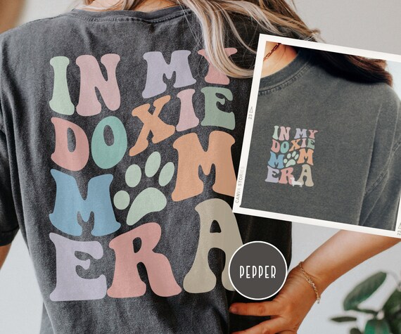 In My Doxie Mom Era Comfort Colors Funny Dachshund Mom Shirt Gift for Dog Mom Dog Lover Dog Mama Tshirt Dog Mom Tee Wiener Puppy Etsy