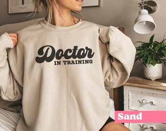 Doctor in Training Sweatshirt, Medical Student Sweater, Gift for Future Doctor, Medical School Shirt, Pre Med Student, Crewneck Sweatshirt