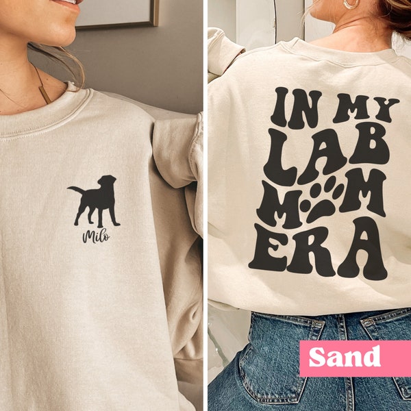 Personalized In My Lab Mom Era Sweatshirt, Funny Labrador Mom Sweater, Dog Mom, Dog Lover Shirt, Dog Mama, Gift For Her, Custom Gift