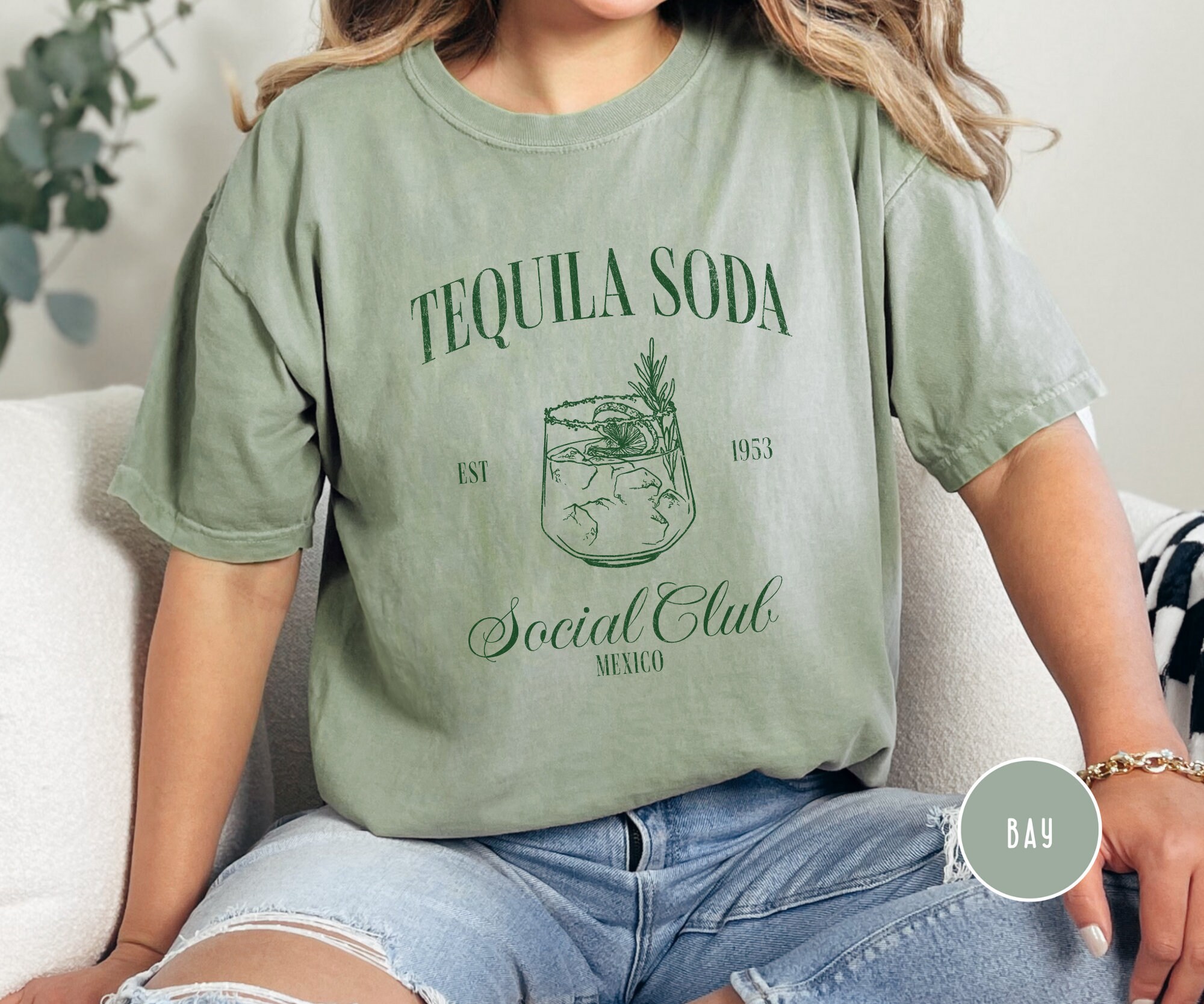 Tequila Soda Social Club Tshirt, Comfort Colors, Tequila Lover 