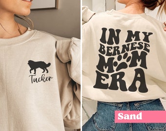 Personalized In My Bernese Mom Era Sweatshirt, Funny Bernese Mom Sweater, Dog Lover Shirt, Gift For Her, Bernese Mountain Dog, Custom Gift