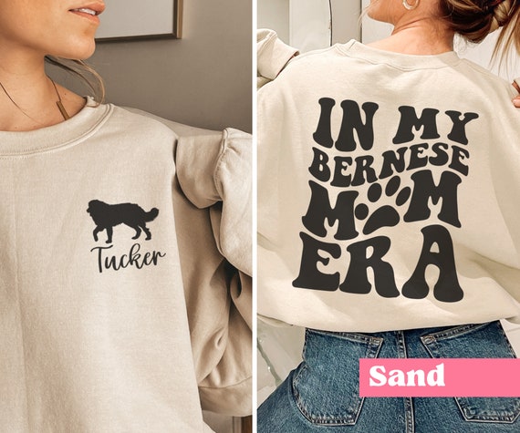 Personalized In My Bernese Mom Era Sweatshirt, Funny Bernese Mom Sweater, Dog Lover Shirt, Gift For Her, Bernese Mountain Dog, Custom Gift
