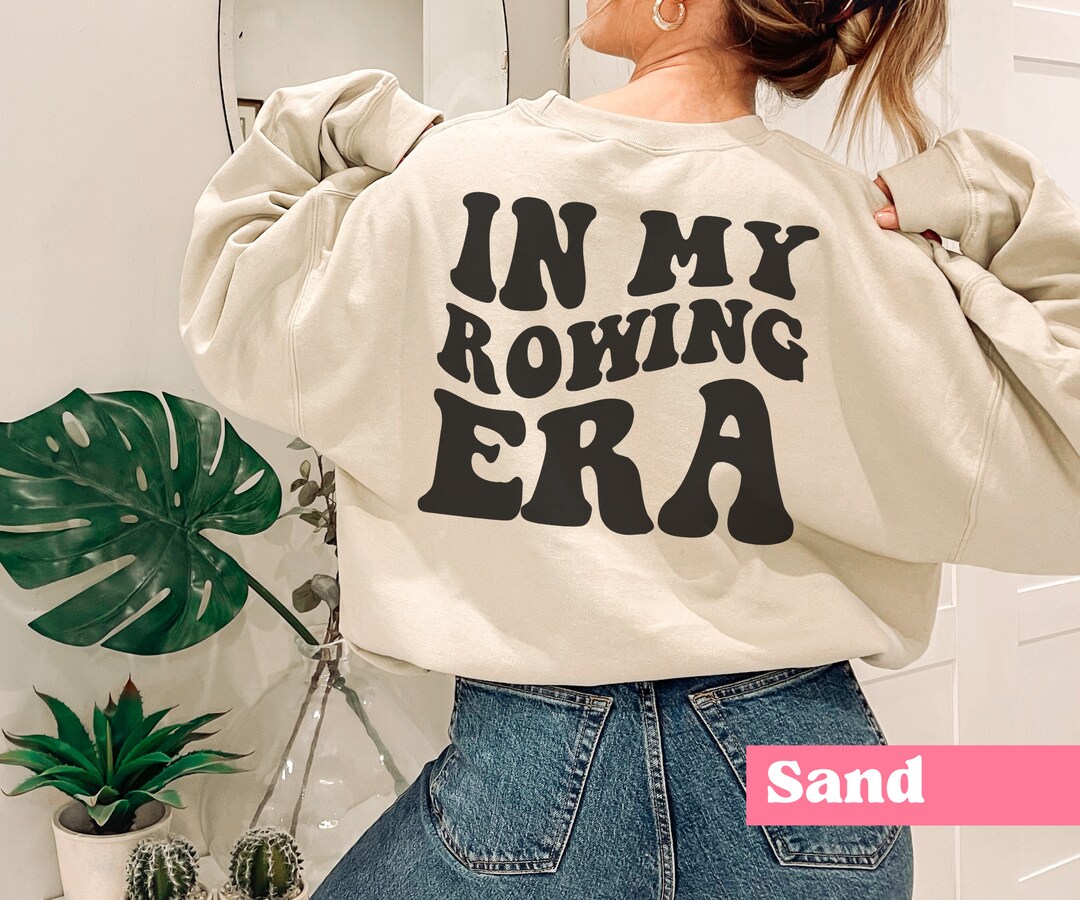 In My Rowing Era Sweatshirt, Funny Rowing Sweater, Gift for Rower