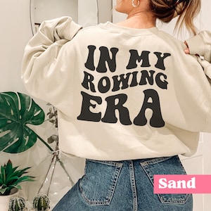 In My Rowing Era Sweatshirt, Funny Rowing Sweater, Gift for Rower, Rowing Lover, Gift for Rowing Coach, Rowing Crew
