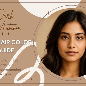 以下が含まれることがあります： 暗い秋のヘアカラーガイド。黒髪の女性が特徴です。「ヘアカラーガイド」と「あなたにぴったりの色合いとおすすめのボックス染料を見つけましょう」というテキストが、茶色とクリーム色の背景に表示されています。