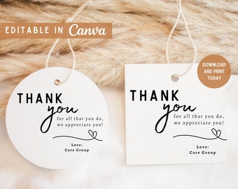 May include: Two white thank you tags with black text. The text reads "Thank you for all that you do, we appreciate you!" with a heart symbol. The text "Love: Care Group" is below the message. One tag is round and the other is square.