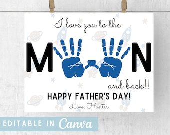 Handprint Father's Day Craft|DIY Elementary/Preschool Father's Day Craft Keepsake|Editable Canva Template|I Love You to the Moon and Back