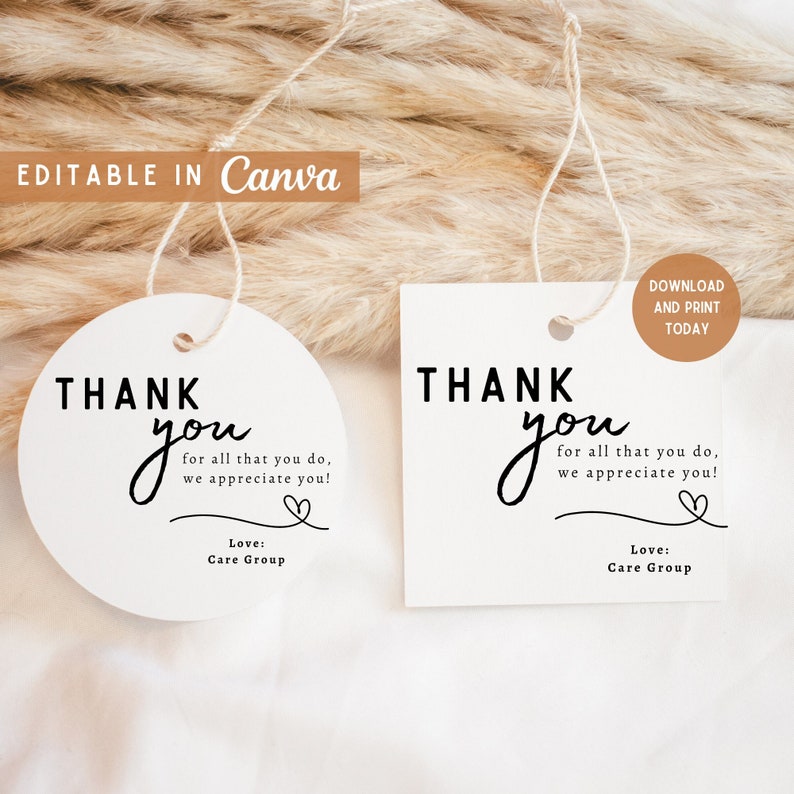 May include: Two white thank you tags with black text. The text reads "Thank you for all that you do, we appreciate you!" with a heart symbol. The text "Love: Care Group" is below the message. One tag is round and the other is square.