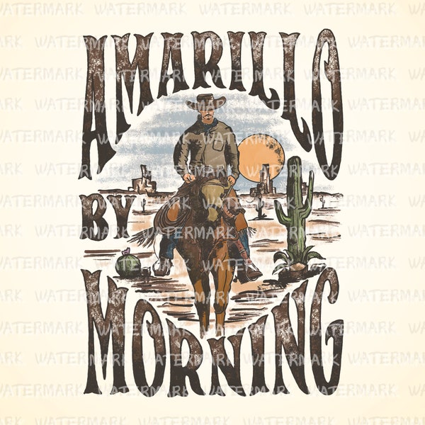 Amarillo By Morning PNG, Amarillo Shirt, Country Shirt, Texas Shirt, Country Music Shirt, Western Shirt, Country Music T shirt, Cowboy Tee