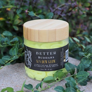SUN DEW GLOW Body Butter | All Natural Whipped Shea & Mango Butters | Non-Greasy | Body Moisturizer | Body Cream | Better Buddahs | 8 oz.